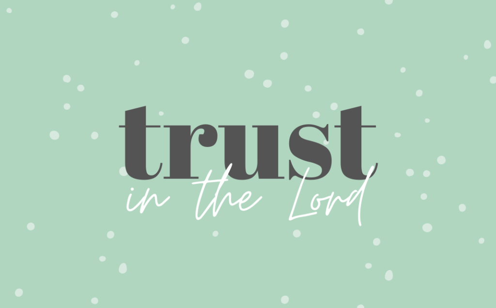 Trust in the Lord Featured Image
