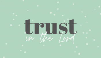 Trust in the Lord Featured Image